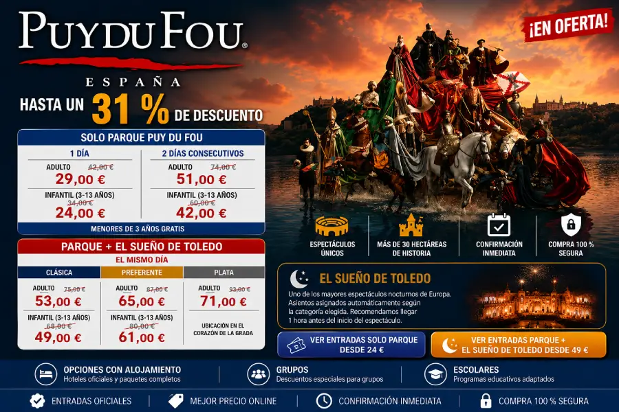 Puy du Fou Toledo precios, ofertas y descuentos